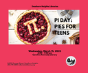 Image for Pi Day Pies for Teens  3-15-23.png